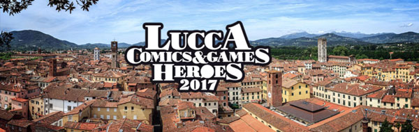 LUCCA COMICS & GAMES - HEROES 2017