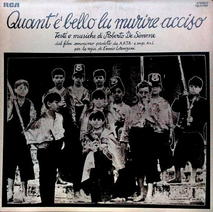 QUANTO È BELLO LU MURIRE ACCISO (Italia, 1975), regia: Ennio Lorenzini