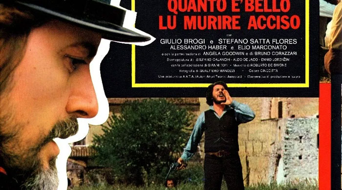 QUANTO È BELLO LU MURIRE ACCISO (Italia, 1975), regia: Ennio Lorenzini