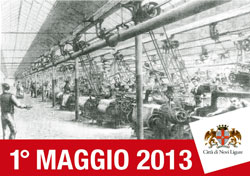 Festa dei Lavoratori. Novi Ligure (AL), mercoledì 1 Maggio 2013