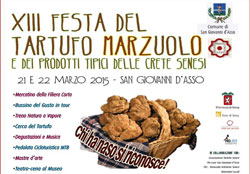 XIII Festa del Tartufo Marzuolo e dei prodotti tipici delle Crete Senesi. San Giovanni d’Asso (SI), 21 e 22 marzo 2015