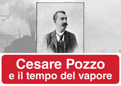 “Cesare Pozzo e il tempo del vapore”. Pontedecimo (Genova), dal 26 settembre al 4 ottobre 2015