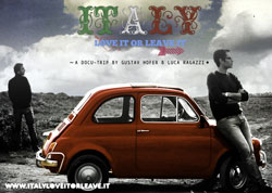 ITALY: LOVE IT, OR LEAVE IT. Regia di Gustav Hofer e Luca Ragazzi (Docufilm, Italia, 2012). Con Gustav Hofer e Luca Ragazzi