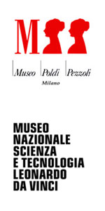 Museo Poldi Pezzoli e Museo della Scienza e della Tecnologia Leonardo da Vinci