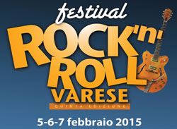 Festival Rock’n’Roll, a Varese, dal 5 al 7 febbraio 2015