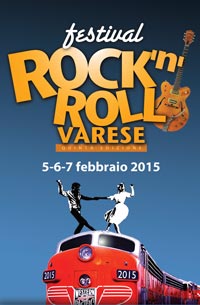 Festival Rock’n’Roll, a Varese, dal 5 al 7 febbraio 2015