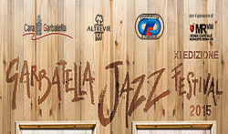 XI edizione del GJF - Garbatella Jazz Festival. Roma, dal 24 al 26 settembre 2015