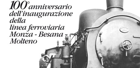 100° anniversario della linea ferroviaria Monza-Molteno