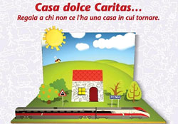 “Casa dolce Caritas” iniziativa di solidarietà di Caritas diocesana di Roma e di Ferrovie dello Stato Italiane fino al 12 gennaio 2014