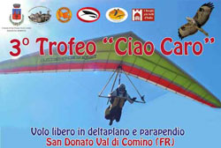 Volo Libero Val Comino ha organizzato il 7 ed 8 giugno il terzo raduno di deltaplani e parapendio che per tradizione passa sotto il nome di "Ciao Caro"