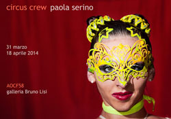 CIRCUS CREW fotografie di Paola Serino. Roma, dal 31 marzo al 18 aprile 2014