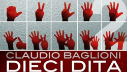 “Dieci Dita Tour” di Claudio Baglioni arriva anche a Padova, al Gran Teatro Geox, Padova, 20 e 22 dicembre 2013, ore 21.00