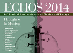 Festival “Echos. I Luoghi e la Musica” 2014, Novi Ligure (AL), dal 3 maggio all'8 giugno 2014