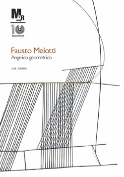 Fausto Melotti. Angelico Geometrico, Mart Rovereto, dal 23 giugno al 30 settembre 2012