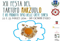 XII festa del tartufo marzuolo e dei prodotti tipici delle crete senesi. San Giovanni d’Asso (SI), 22 e 23 marzo 2014