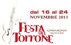 Festa del Torrone di Cremona. Cremona, dal 16 al 24 novembre 2013