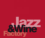 Jazz & Wine Factory