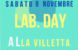 Lab.Day. Giornata dedicata a laboratori di attività creative per bambini, letture e incontri didattici per adulti. Roma, sabato 9 novembre 2013