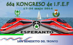66° Congresso Ferrovieri Esperantisti. San Benedetto del Tronto, dal 17 al 24 maggio 2014