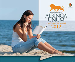 Il nuovo “Premio letterario Albingaunum La Città delle Torri 2012”. 