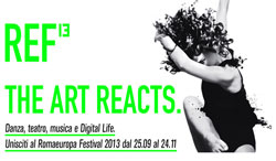 REF13 Romaeuropa Festival. Roma, dal 25 settembre al 24 novembre 2013