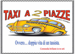 Taxi a due piazze, Cecina (LI), sabato 19 maggio 2012, Teatro “E. De Filippo”