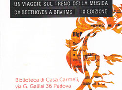 Terza edizione di “UN VIAGGIO SUL TRENO DELLA MUSICA”, Padova, 10 maggio e 18 giugno 2014