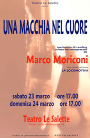 UNA MACCHIA NEL CUORE. Roma, 23 e 24 marzo 2013. Teatro Le Salette, Vicolo del Campanile, 14
